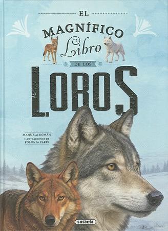 MAGNÍFICO LIBRO DE LOS LOBOS, EL | 9788410849624 | ROMÁN, MANUELA ; PARÍS, POLONIA