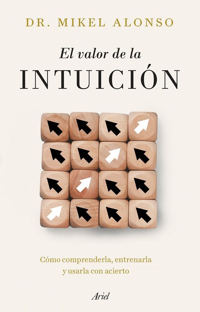 VALOR DE LA INTUICIÓN, EL | 9788434439733 | ALONSO, MIKEL