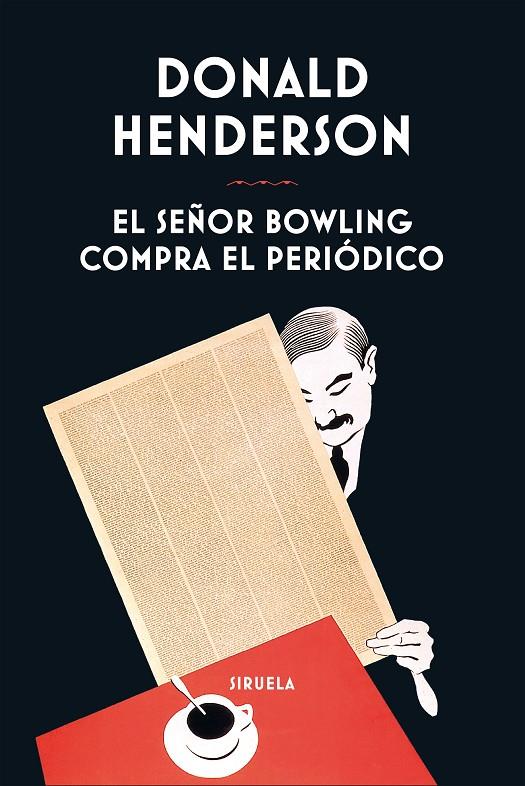 SEÑOR BOWLING COMPRA EL PERIÓDICO, EL | 9788410415638 | HENDERSON, DONALD