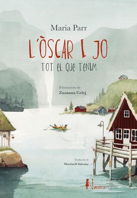 ÒSCAR I JO : TOT EL QUE TENIM | 9791387922726 | PARR, MARIA