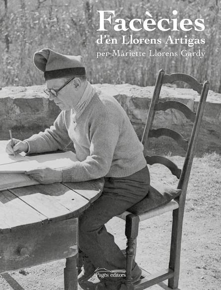 FACÈCIES D'EN LLORENS ARTIGAS | 9788413033815 | LLORENS GARDY, MARIETTE ; CASAMARTINA PARASSOLS, JOSEP