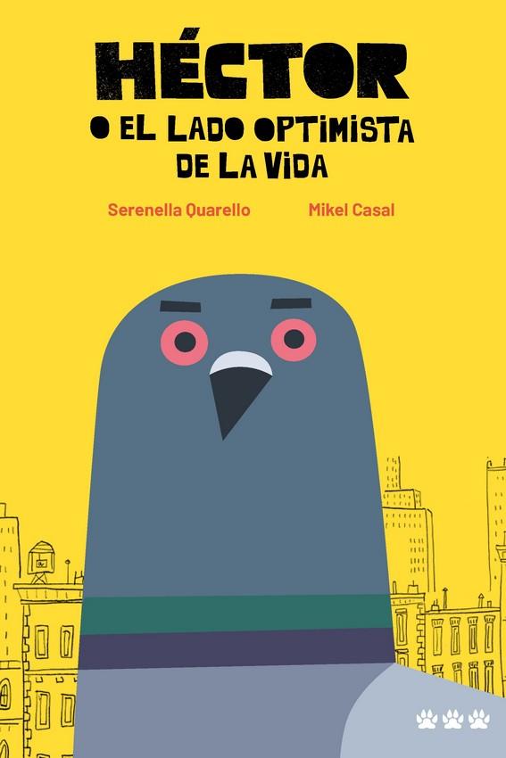 HÉCTOR O EL LADO OPTIMISTA DE LA VIDA | 9788412112696 | CASAL, MIKEL ; QUARELLO, SERENELLA