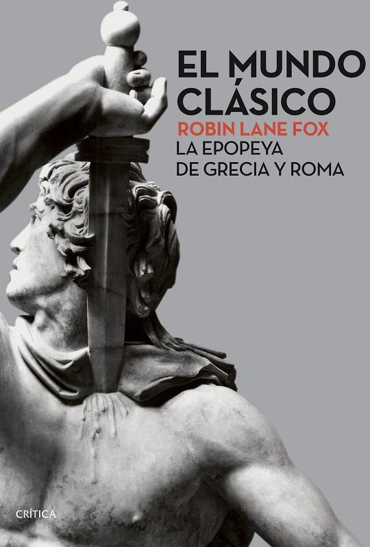 MUNDO CLASICO. LA EPOPEYA DE GRECIA Y ROMA | 9788491991823 | FOX, ROBIN LANE