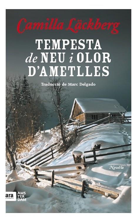 TEMPESTA DE NEU I OLOR D'AMETLLES | 9788416743117 | LACKBERG, CAMILLA