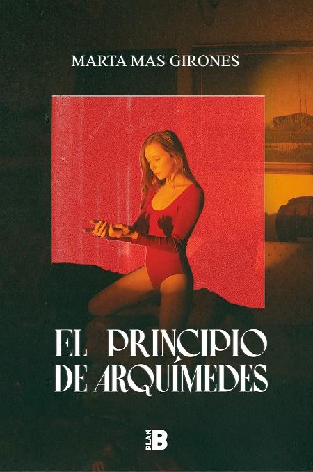 PRINCIPIO DE ARQUÍMEDES, EL | 9788418051111 | MAS GIRONES, MARTA