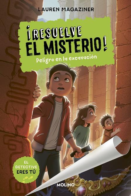 ¡RESUELVE EL MISTERIO! 4 : PELIGRO EN LA EXCAVACIÓN | 9788427216785 | MAGAZINER, LAUREN