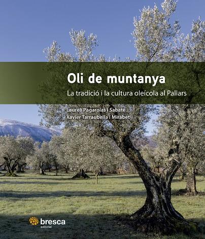 OLI DE MUNTANYA | 9791387796280 | TARRAUBELLA I MIRABET, XAVIER ; PAGAROLAS I SABATÉ, LAUREÀ