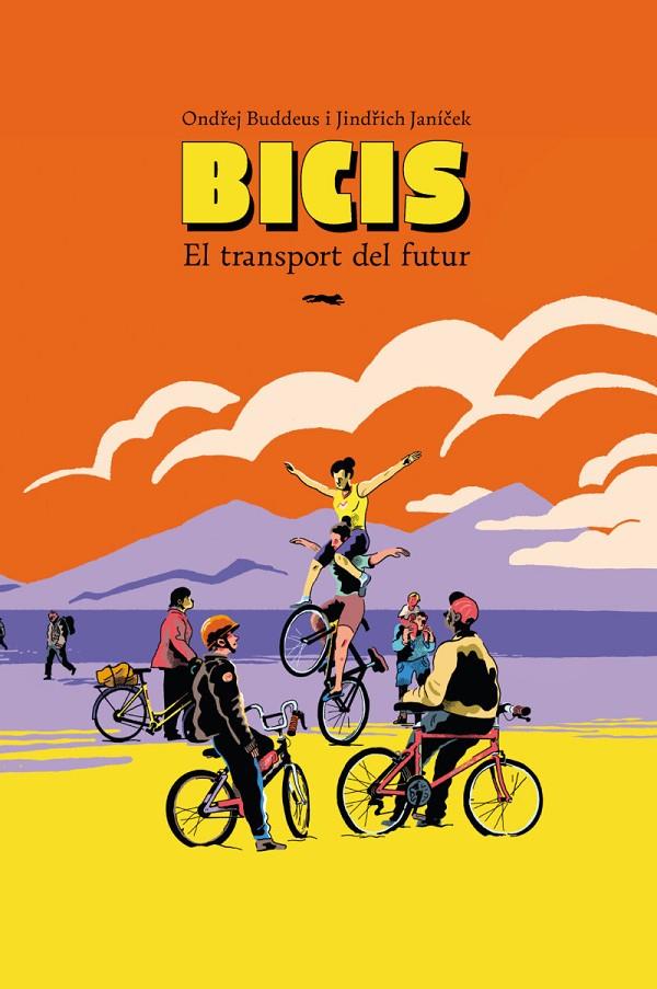 BICIS : EL TRANSPORT DEL FUTUR | 9788412970050 | BUDDEUS, ONDREJ
