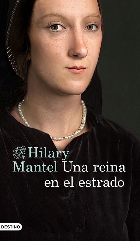 UNA REINA EN EL ESTRADO | 9788423357734 | MANTEL, HILARY