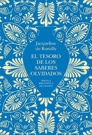 TESORO DE LOS SABERES OLVIDADOS, EL | 9791387688981 | ROMILLY, JACQUELINE DE
