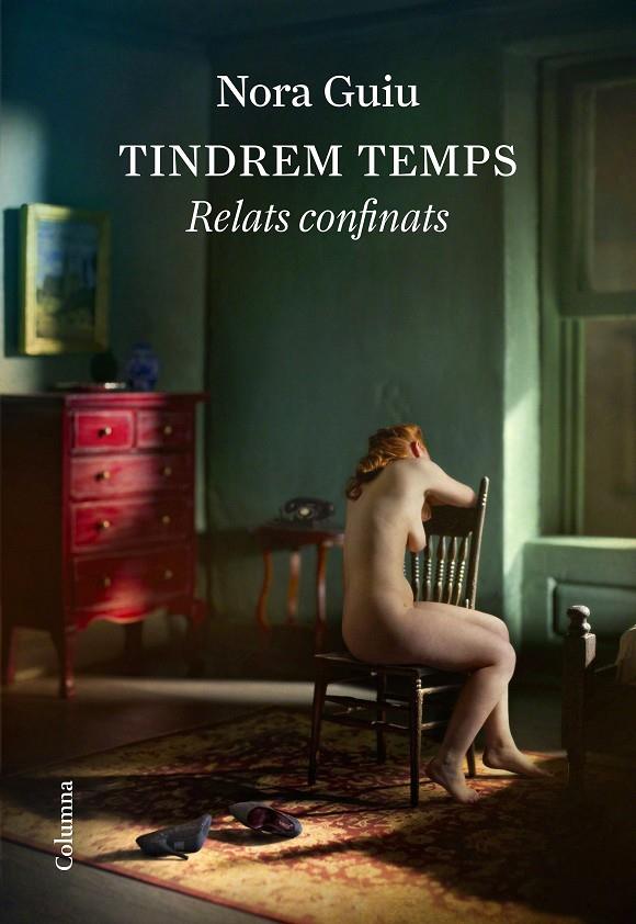TINDREM TEMPS : RELATS CONFINATS | 9788466427425 | GUIU, NORA