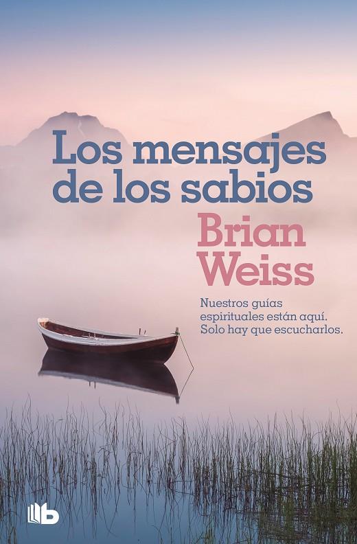MENSAJES DE LOS SABIOS, LOS | 9788490708323 | WEISS, BRIAN
