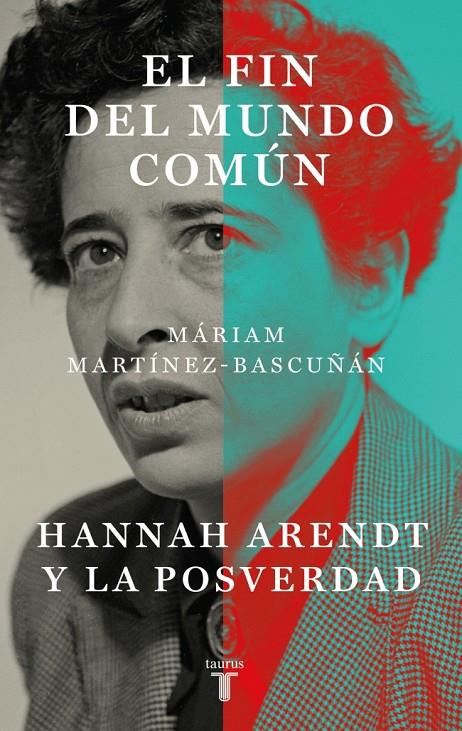 FIN DEL MUNDO COMÚN, EL | 9788430627899 | MARTÍNEZ-BASCUÑÁN, MÁRIAM