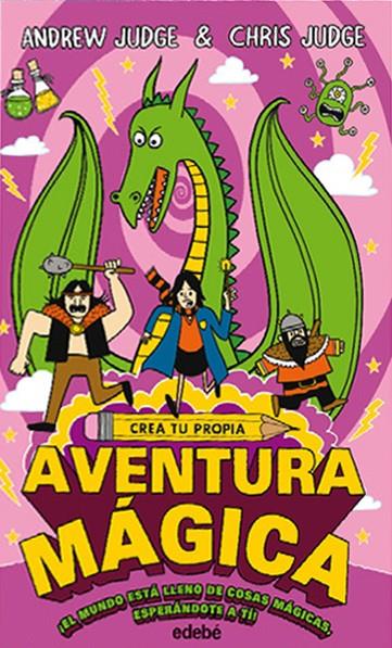 CREA TU PROPIA AVENTURA MAGICA | 9788468335155 | JUDGE, ANDREW ; JUDGE, CHRIS