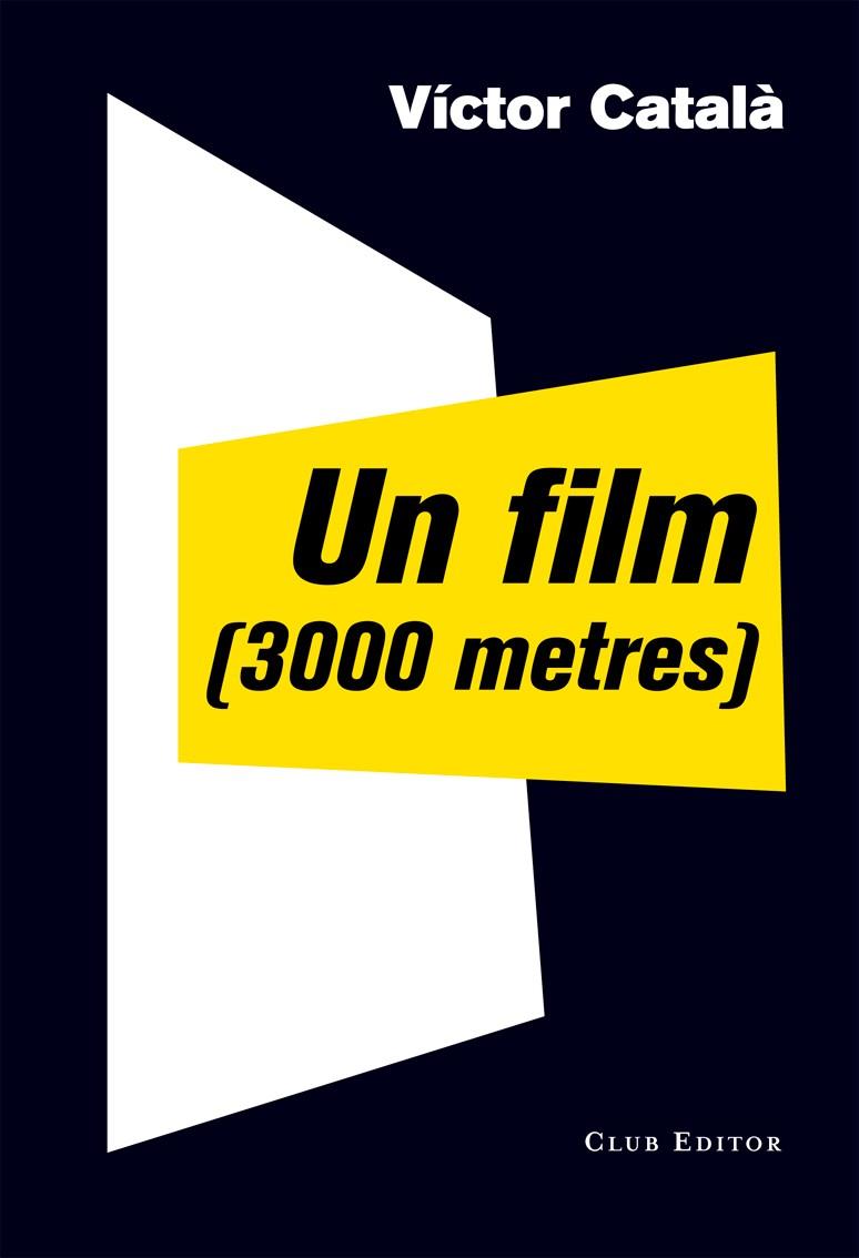 UN FILM (3.000 METRES) | 9788473291910 | CATALA, VICTOR