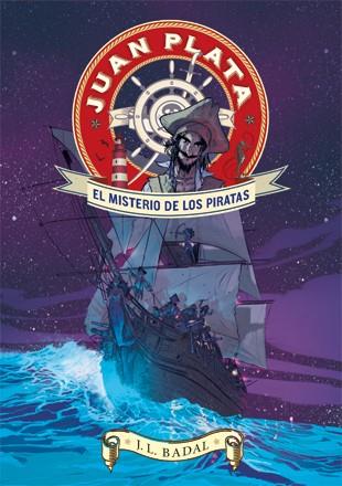 JUAN PLATA : EL MISTERIO DE LOS PIRATAS | 9788424647643 | BADAL, J.L.