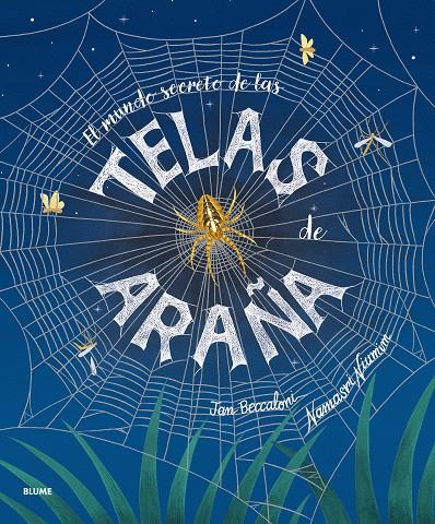 MUNDO SECRETO DE LAS TELAS DE ARAÑA, EL | 9791388023026 | BECCALONI, JAN ; NIUMIM, NAMASRI