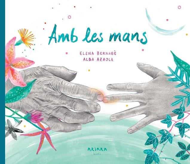 AMB LES MANS | 9788418972317 | BERNABÈ, ELENA ; AZAOLA, ALBA