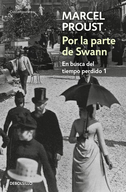POR LA PARTE SWANN (EN BUSCA DEL TIEMPO PERDIDO 1) | 9788497592895 | PROUST, MARCEL