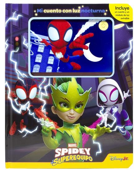 SPIDEY Y SU SUPEREQUIPO : MI CUENTO CON LUZ NOCTURNA | 9788410362185