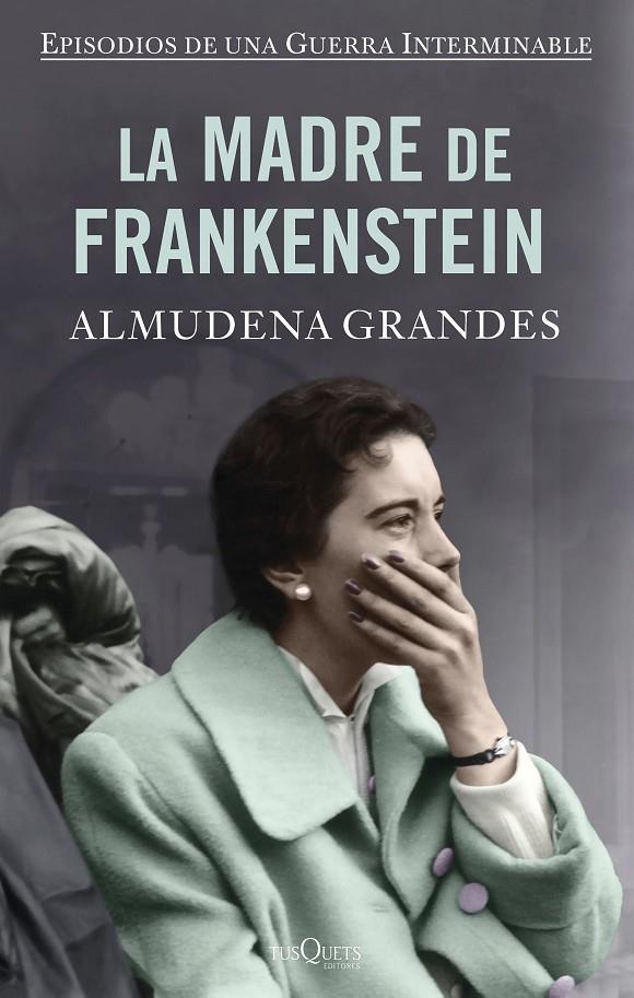 MADRE DE FRANKENSTEIN, LA (TAPA DURA) | 9788490667866 | GRANDES, ALMUDENA