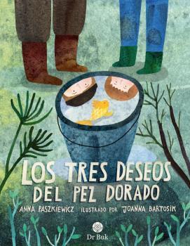 TRES DESEOS DEL PEZ DORADO, LOS | 9788418219092 | PAZKIEWICZ, ANNA