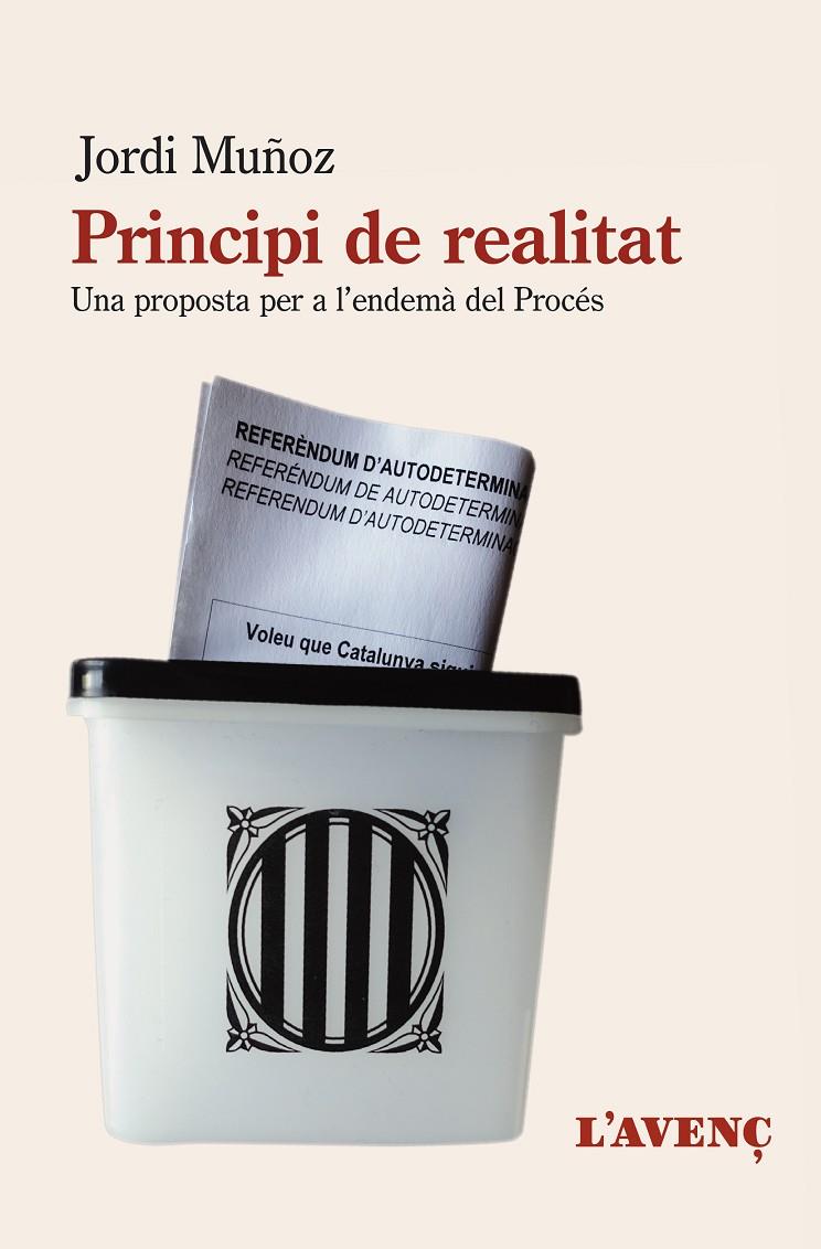 PRINCIPI DE REALITAT : UNA PROPOSTA PER A L'ENDEMA DEL PROCES | 9788416853380 | MUÑOZ, JORDI