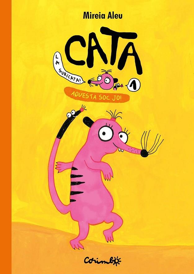 CATA LA SURICATA 1 :  AQUESTA SOC JO! | 9788484707011 | MIREIA, ALEU