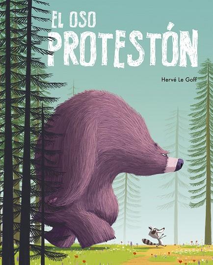 OSO PROTESTÓN, EL | 9788491459477 | GOFF, HERVÉ LE