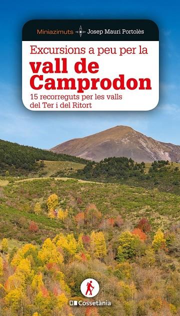 EXCURSIONS A PEU PER LA VALL DE CAMPRODON | 9788413560618 | MAURI PORTOLÈS, JOSEP