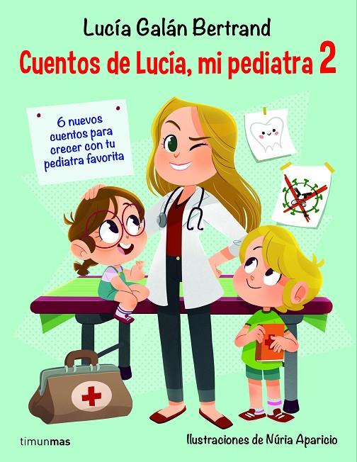 CUENTOS DE LUCIA MI PEDIATRA 2 | 9788408233008 | GALAN BERTRAND, LUCIA