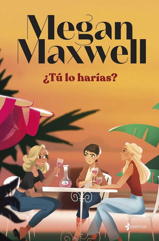 TÚ LO HARÍAS? | 9788408279181 | MAXWELL, MEGAN