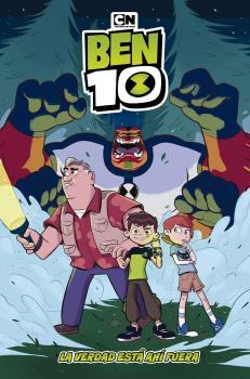 BEN 10 LA VERDAD ESTA AHI FUERA | 9788467940381 | LEE, C. B./ CHEN, LIDAN