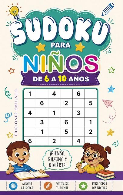 SUDOKU PARA NIÑOS DE 6 A 10 AÑOS | 9788411724333