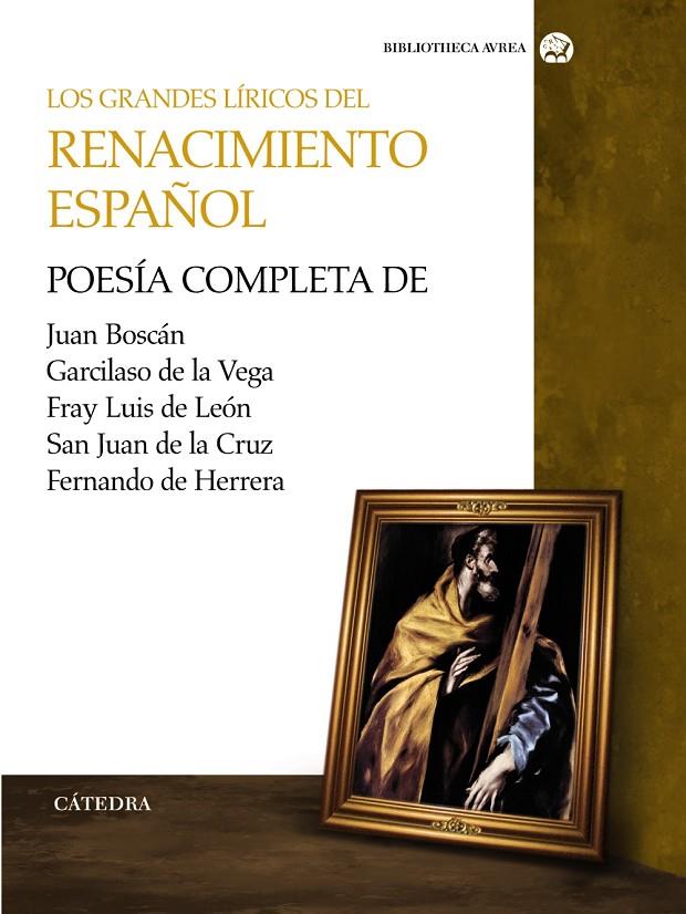 GRANDES LIRICOS DEL RENACIMIENTO ESPAÑOL | 9788437626628 | BOSCAN, JUAN ; VEGA, GARCELASO DE LA ;