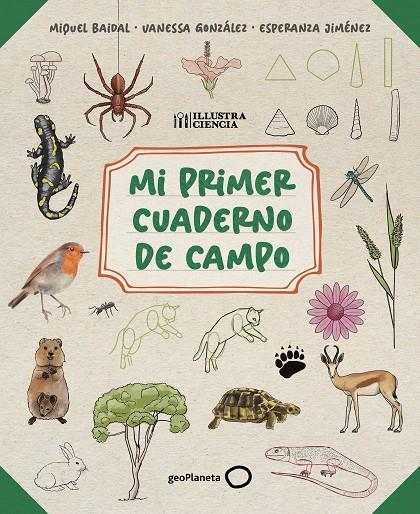 MI PRIMER CUADERNO DE CAMPO | 9788408318514 | BAIDAL, MIQUEL ; JIMÉNEZ, ESPERANZA ; GONZÁLEZ, VANESSA