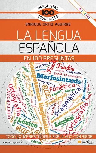 LENGUA ESPAÑOLA EN 100 PREGUNTAS, LA | 9788413052243 | ORTIZ, ENRIQUE
