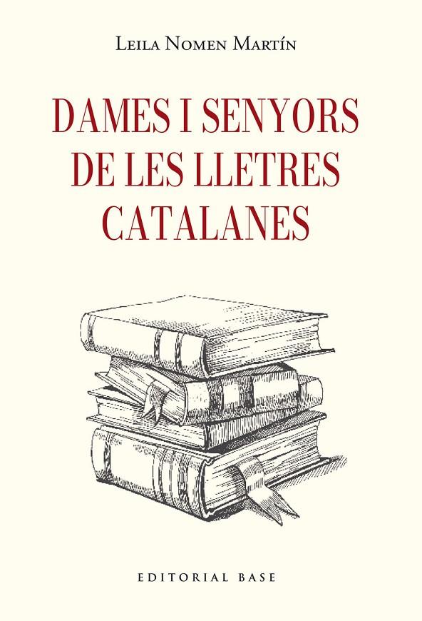 DAMES I SENYORS DE LES LLETRES CATALANES | 9791387728410 | NOMEN MARTÍN, LEILA