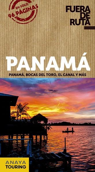 PANAMA | 9788491582502 | ANAYA TOURING / SÁNCHEZ RUIZ, FRANCISCO / PUY FUENTES, EDGAR DE