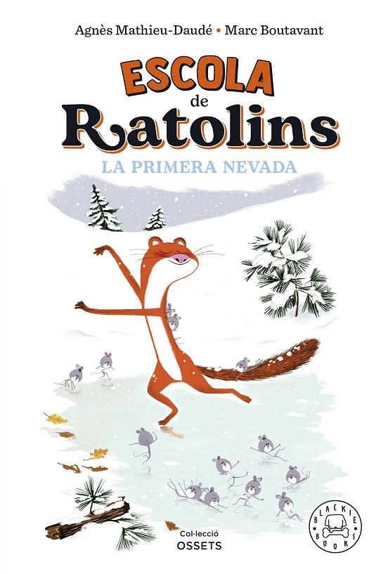 ESCOLA DE RATOLINS : LA PRIMERA NEVADA | 9788419172587 | MATHIEU-DAUDÉ, AGNÈS