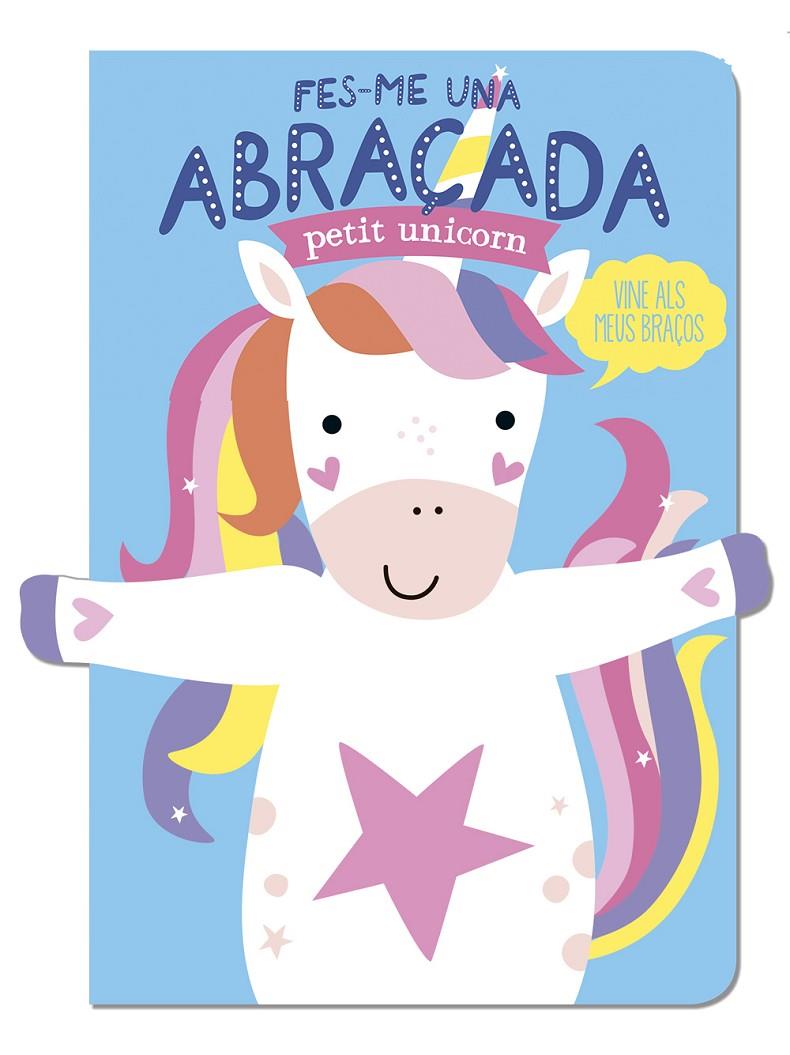 FES-ME UNA ABRAÇADA PETIT UNICORN | 9788412791433 | LOUWERS, TANJA ; DE BEER, ESTHER