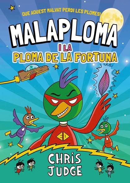 MALAPLOMA I :  LA PLOMA DE LA FORTUNA | 9788448967437 | JUDGE, CHRIS