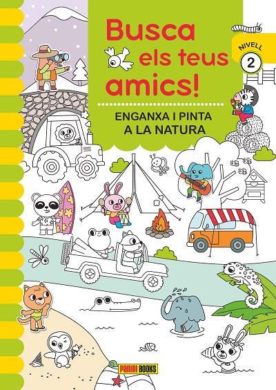 BUSCA ELS TEUS AMICS! 2 :  ENGANXA I PINTA A LA NATURA | 9788410511323