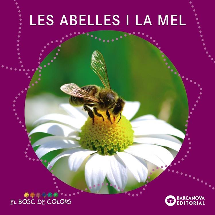 ABELLES I LA MEL, LES | 9788448938796 | BALDO, ESTEL ; GIL, ROSA ; SOLIVA, MARIA ; CIRERA, CARLOTA