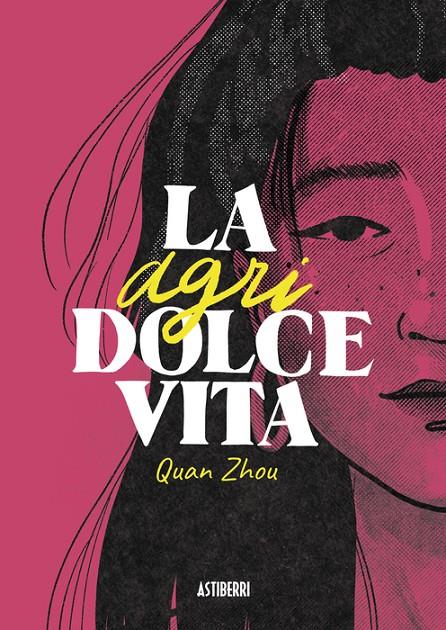 AGRIDOLCE VITA, LA | 9788419670120 | WU, QUAN ZHOU