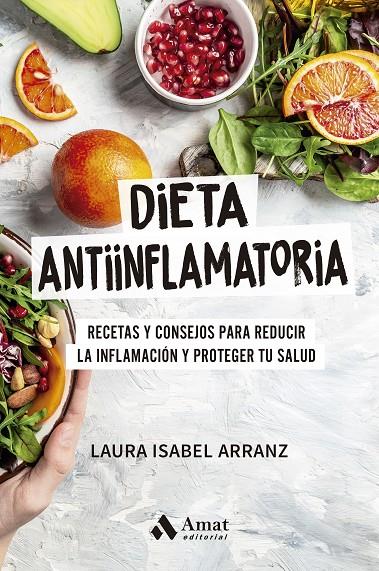 DIETA ANTIINFLAMATORIA | 9788410451520 | ARRANZ IGLESIAS, LAURA ISABEL