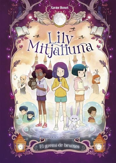 LILY MITJALLUNA 2 : EL GREMI DE BRUIXES | 9788448862862 | BONET, XAVIER