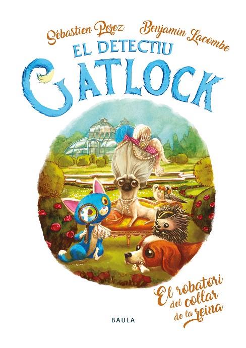 DETECTIU GATLOCK 3 : EL ROBATORI DEL COLLAR DE LA REINA | 9788447946273 | PEREZ, SÉBASTIEN