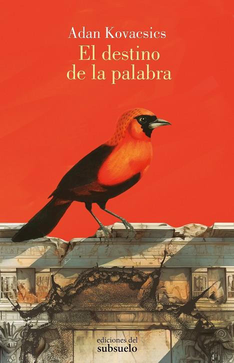 DESTINO DE LA PALABRA, EL | 9788412974706 | KOVACSICS, ADAN