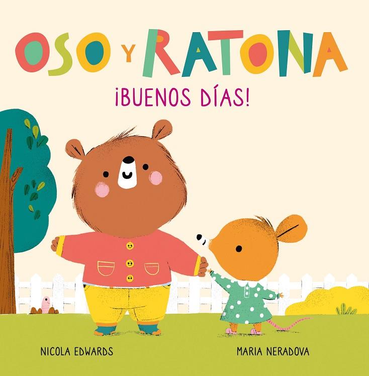 OSO Y RATONA : BUENOS DÍAS!  | 9788448856083 | EDWARDS, NICOLA ; NERADOVA, MARIA